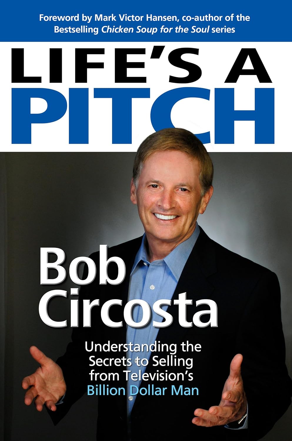Life's a Pitch by Bob Circosta